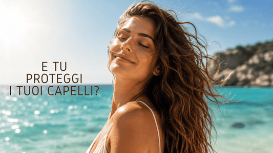 E tu proteggi i tuoi capelli? Il gesto che molti dimenticano prima di sole e mare. - La Cosmesi