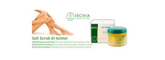 IL SEGRETO DI UNA PELLE LEVIGATA E LUMINOSA: SALI SCRUB DI ISCHIA - La Cosmesi