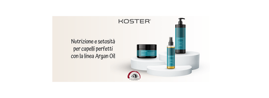 LA LINEA ARGAN OIL DI KOSTER: NUTRIZIONE E SETOSITÀ PER CAPELLI PERFETTI - La Cosmesi